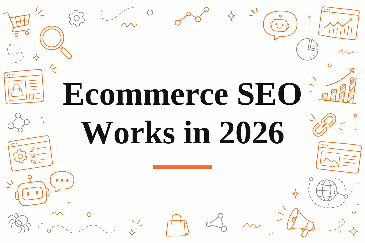 Ecommerce SEO Services: What Actually Works in 2026